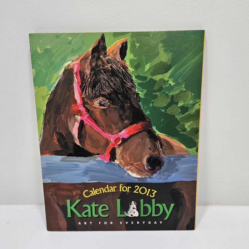 Kate Libby Calendar For 2013 Art For Everyday 11" x 14" Poster‎  COMPLETE